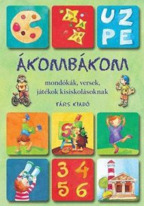 Akombakom - Mondokak, versek, jatekok kisiskolasoknak