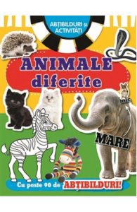 Animale diferite. Abtibilduri si activitati