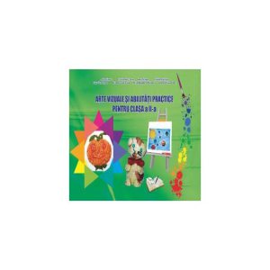 Arte vizuale și abilități practice. Clasa II