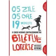 Biletul de loterie. Paperback de Michael Byrne