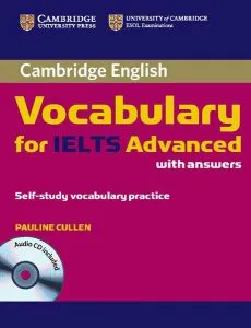 Cambridge Vocabulary for IELTS Advanced Band 6.5  with answers and audio CD de Pauline Cullen