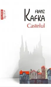 Castelul de Franz Kafka