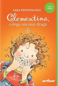 Clementina, colega cea mai dragă (Vol.4) - PB de Sara Pennypacker