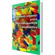 Coloranti organici pentru microdispozitive bioanalitice de Lavinia Georgeta Hinescu