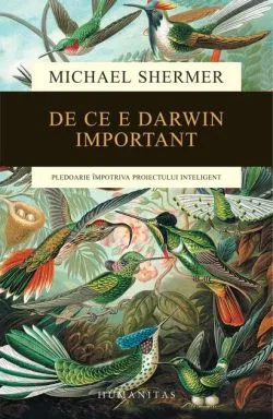 De ce e Darwin important de Michael Shermer