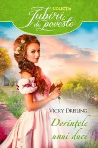 Dorintele unui duce de Vicky Dreiling