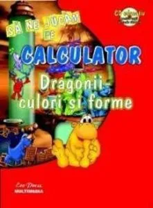 Dragonii culori si forme (cu CD)