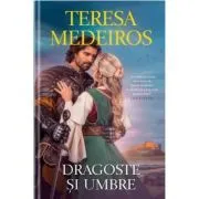 Dragoste si umbre de Teresa Medeiros