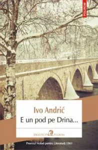 E un pod pe Drina... de Ivo Andric