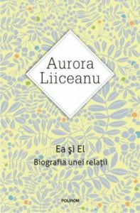 Ea si El. Biografia unei relatii (Editia 2016)