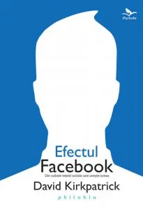Efectul Facebook de David Kirkpatrick
