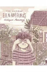 Eu n-am furis. Dialoguri Marioneze de Vivi Gherghe