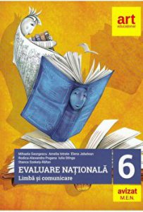 Evaluare nationala. Limba si comunicare. Clasa a VI-a