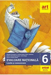 Evaluare nationala. Limba si comunicare. Clasa a VI-a