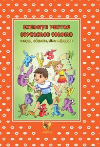 Exerciții pentru supereroii vorbirii. Versuri adunate, rime minunate