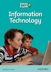 Family and Friends 6 - Information Technology de Paul A. Davies