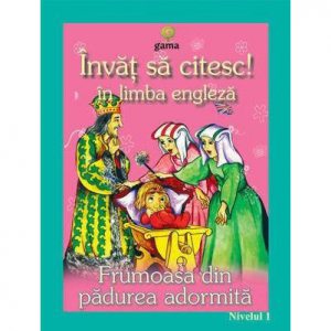 Frumoasa Din Padurea Adormita - Invat Sa Citesc In Limba Engleza