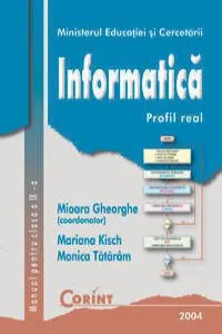 Informatica. Profil real. Manual pentru clasa a IX-a de Mioara Gheorghe