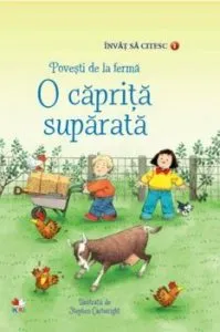 Invat sa citesc. Povesti de la ferma. O caprita suparata (nivelul 1)