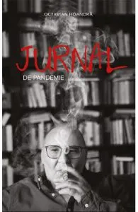 Jurnal de pandemie de Octavian Hoandra