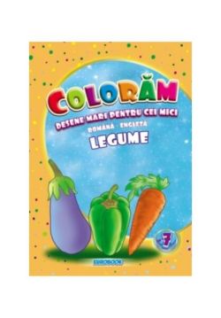 Legume. Desene mari pentru cei mici română-engleză