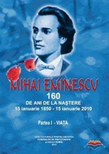 Mihai Eminescu. 160 de ani de la nastere. Partea I - Viata
