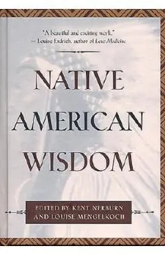 Native American Wisdom de Louise Mengelkoch