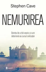 Nemurirea de Stephen Cave