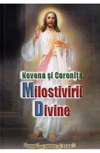 Novena si Coronita Milostivirii Divine de Ioan Serban Manole