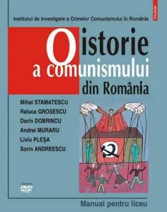 O istorie a comunismului din Romania. Manual pentru liceu (DVD) de Andrei Muraru
