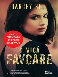 O mica favoare. Darcey Bell de Darcey Bell