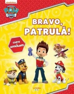 Patrula Catelusilor. Bravo, patrula! Carte cu autocolante de Anonim