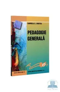 Pedagogie generala de Gabriela C. Cristea