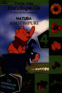 Prima mea Enciclopedie cu Winnie de Plus si prietenii lui. Natura. Anotimpuri (4 ani) - Cu abtibilduri colorate