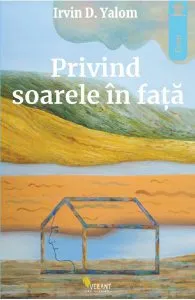 Privind soarele in fata de Irvin D. Yalom