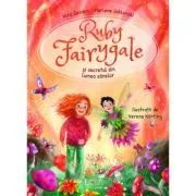 Ruby Fairygale si secretul din lumea zanelor de Kira Gembri