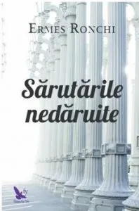 Sarutarile nedaruite de Ermes Ronchi