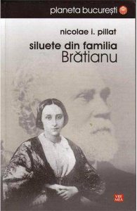 Siluete din familia Bratianu