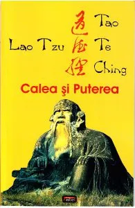 Tao te ching. Calea si puterea de Lao Tzu