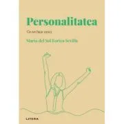 Volumul 3. Descopera Psihologia. Personalitatea. Ce ne face unici de Maria del Sol Fortea Sevilla