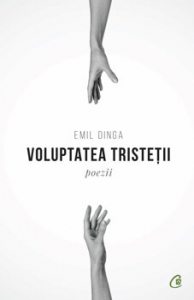 Voluptatea tristetii. Poezii