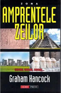 Amprentele zeilor de Graham Hancock