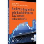 Analiza si diagnosticul echilibrului financiar. Studiu empiric: industria HoReCa