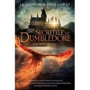 Animale fantastice #3. Secretele lui Dumbledore. Scenariul complet de J.K. Rowling