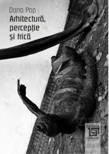 Arhitectura, perceptie si frica