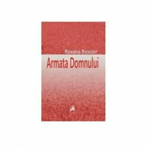 Armata Domnului-Debut de Roxana Ruscior