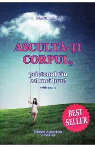 Asculta-ti corpul, prietenul tau cel mai bun! ed. 3