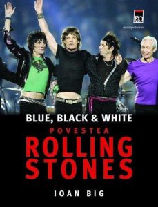 Blue, Black & White. Povestea Rolling Stones