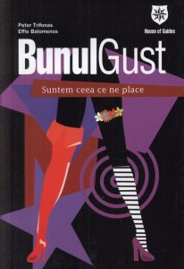 Bunul-gust. Suntem ceea ce ne place