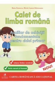 Caiet de limba romana pentru ciclul primar